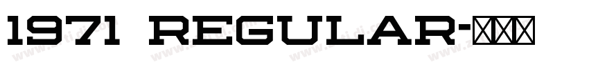 1971 Regular字体转换 1971 Regular字体转换